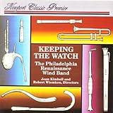 Keeping the Watch: The Philadelphia Renaissance Wind Band