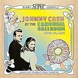 Johnny Cash at the Carousel Ballroom: April 24, 1968[2 LP]