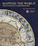 Mapping the World: The Story of Cartography