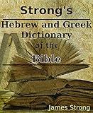 Strong's Greek and Hebrew Dictionary of the Bible