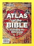 National Geographic Atlas of the Bible: Exploring the Holy Lands