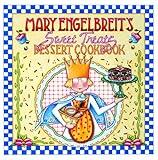 Mary Engelbreit's Sweet Treats Dessert Cookbook