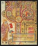 The Broadview Anthology of British Literature Volume 1: The Medieval Period - Third Edition