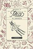 Weekly Meal Planner: 52 Week of Menu Planning Pages and Grocery Shopping List, Track & Plan Your Meals Weekly – Vintage Herbs and Spices Pattern