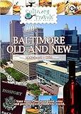 Culinary Travels Baltimore-Old and New