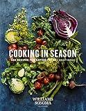 Cooking in Season: 100 Recipes for Eating Fresh