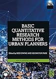 Basic Quantitative Research Methods for Urban Planners (APA Planning Essentials)