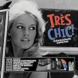 Tres Chic: Golden Age Of French Cool / Var