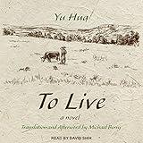 To Live: A Novel