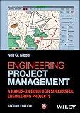 Engineering Project Management: A Hands-On Guide for Successful Engineering Projects