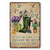 Garden Sign Garden Metal Signs Outdoor Flowers Tin Sign And Into The Garden I Go To Lose My Mind And Find My Soul Sign Garden Signs Decorative Outdoor Garden Welcome Sign Gardening Sign 8x12 Inch