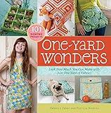 One-Yard Wonders: 101 Sewing Projects; Look How Much You Can Make with Just One Yard of Fabric! (STO-24493)