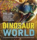 Dinosaur World: Over 1,200 Amazing Dinosaurs, Famous Fossils, and the Latest Discoveries from the Prehistoric Era (Explore The Mesozoic Era with Over 1,200 Dinosaur Species)