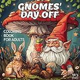 Funny Gnomes Coloring Book for Adults: 40 Humor Bold and Easy Designs, Fantasy Gnomes Day Off and Cocktails Color Pages for Grown Ups and Seniors, Autumn Whimsical Creatures