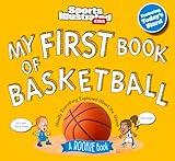 My First Book of Basketball: A Rookie Book (Sports Illustrated Kids My First Book)