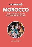 Morocco - Culture Smart!: The Essential Guide to Customs & Culture