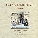 Puns: The Highest Form of Humor