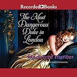 The Most Dangerous Duke in London