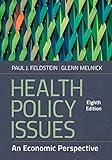 Health Policy Issues: An Economic Perspective, Eighth Edition