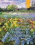 Applying Career Development Theory to Counseling