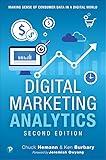 Digital Marketing Analytics: Making Sense of Consumer Data in a Digital World (Que Biz-Tech)