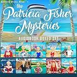 The Patricia Fisher Mysteries: All Ten Books: A Cozy Mystery Adventure (Patricia Fisher's Big Boxed Sets, Book 1)