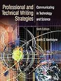 Professional and Technical Writing Strategies: Communicating in Technology and Science (6th Edition)