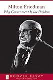 Why Government Is the Problem (Essays in Public Policy Book 39)