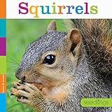 Squirrels (Seedlings: Backyard Animals)
