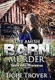 The Amish Barn Murder (Amish Mystery & Romance) (Sadie King Mysteries Book 2)