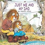 Just Me and My Dad (Little Critter): An Inspirational Gift Book
