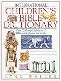 International Children's Bible Dictionary