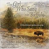 The Girl Who Sang to the Buffalo: A Child, an Elder, and the Light from an Ancient Sky