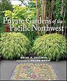 Private Gardens of the Pacific Northwest