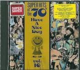 Super Hits Of The '70s: Have a Nice Day, Vol. 16 (Blues Masters)