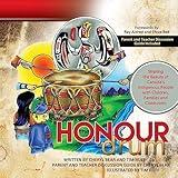 The Honour Drum: Sharing the Beauty of Canada's Indigenous People with Children, Families and Classrooms