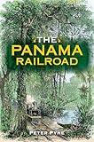 The Panama Railroad (Railroads Past and Present)