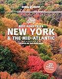 Lonely Planet Best Road Trips New York & the Mid-Atlantic (Road Trips Guide)