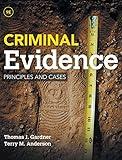 Criminal Evidence: Principles and Cases