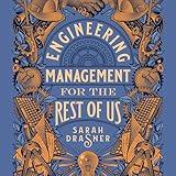 Engineering Management for the Rest of Us