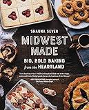 Midwest Made: Big, Bold Baking from the Heartland