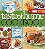 The Taste of Home Cookbook: Best Loved Classics/ All New Favorites