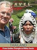 Thailand - From Golden Triangle to White Sands