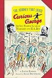 The Journey That Saved Curious George Young Readers Edition: The True Wartime Escape of Margret and H.A. Rey