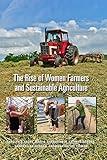 The Rise of Women Farmers and Sustainable Agriculture