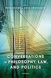 Conversations in Philosophy, Law, and Politics