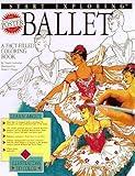 Ballet: A Fact-Filled Coloring Book (Start Exploring)