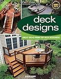 Deck Designs, 3rd Edition: Great Design Ideas from Top Deck Designers (Creative Homeowner)