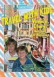 Travel With Kids: Venice, Italy