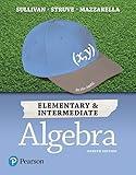 Elementary & Intermediate Algebra